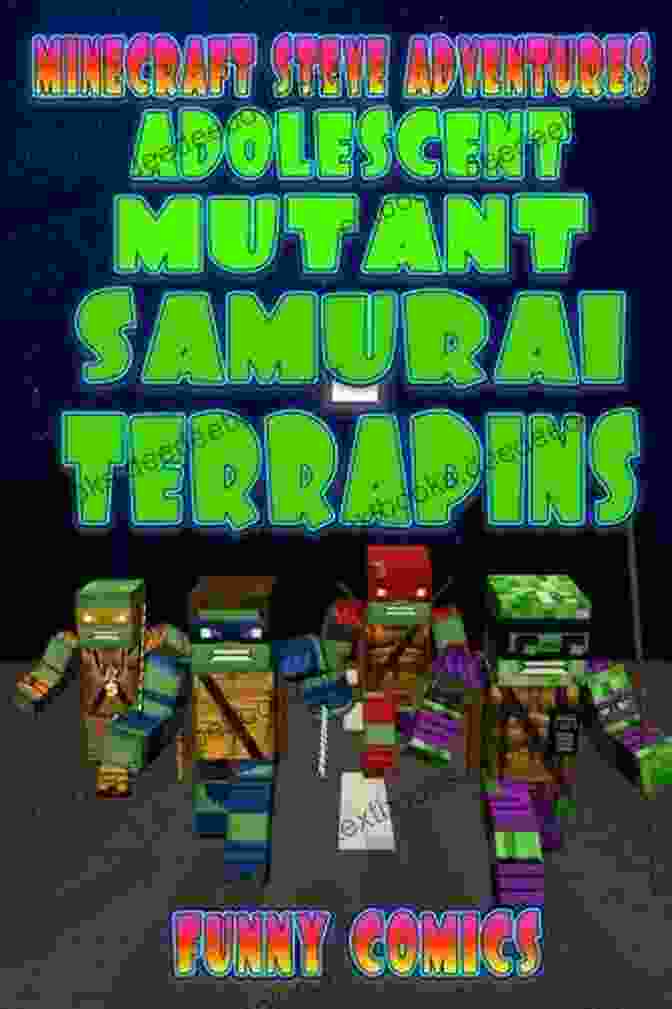A Dramatic Depiction Of The Adolescent Mutant Samurai Terrapins Steve Undergoing Their Transformation In A Swirling Vortex Of Radioactive Energy, Surrounded By Their Enigmatic Mentor, Master Splinter. Adolescent Mutant Samurai Terrapins (Steve S Comic Adventures 9)