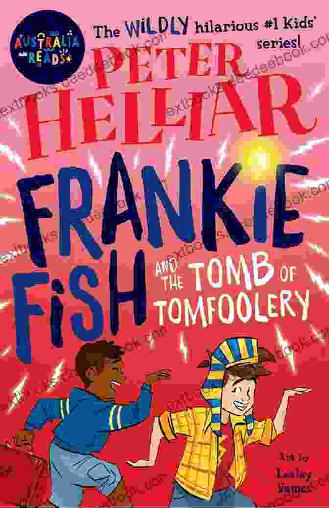 A Quirky Illustration Of Frankie Fish, A Character From The Novel, Navigating The Labyrinthine Tomb Of Tomfoolery, Surrounded By Whimsical Creatures. Frankie Fish And The Tomb Of Tomfoolery: Australia Reads Special Edition