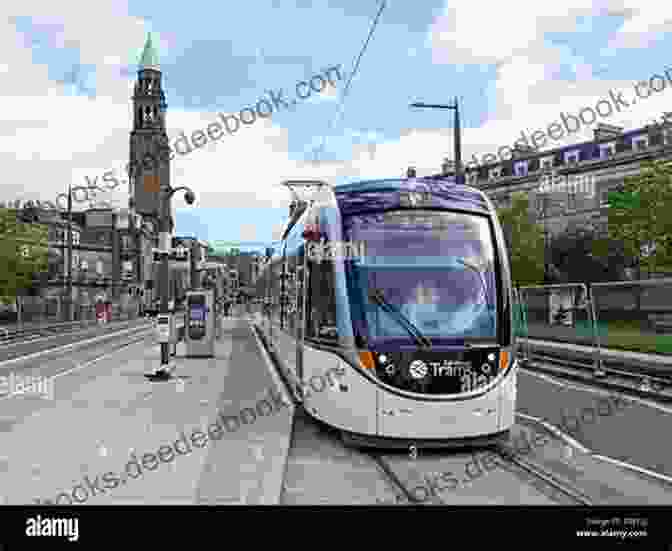 A Vibrant Photograph Showcasing A Modern Tram Traversing Edinburgh's Princes Street, Symbolizing The Revival Of The City's Tramway System. Edinburgh Trams Through Time Lionel Smith