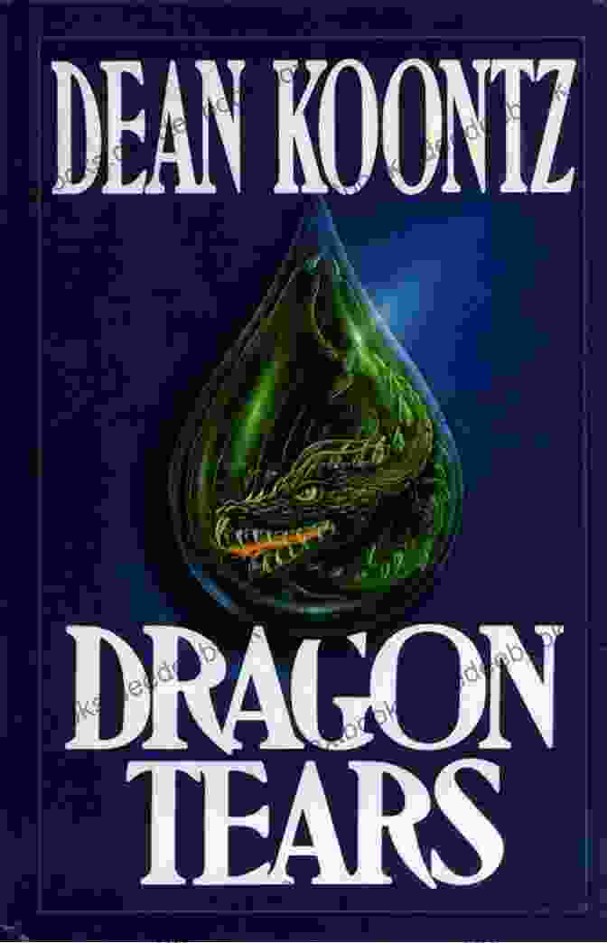 Book Cover Of Dean Koontz's 'Dragon Tears' Featuring A Dragon's Eye And An Emerald Dragon Tears: A Thriller Dean Koontz