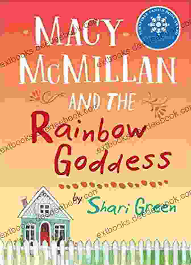 Cover Of Macy McMillan And The Rainbow Goddess Book With A Smiling Girl Surrounded By A Rainbow Of Butterflies Macy McMillan And The Rainbow Goddess