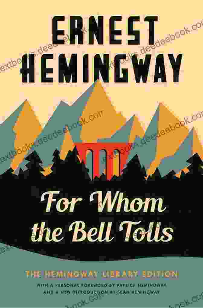 For Whom The Bell Tolls By Ernest Hemingway The Carpenter S Pencil: A Novel Of The Spanish Civil War