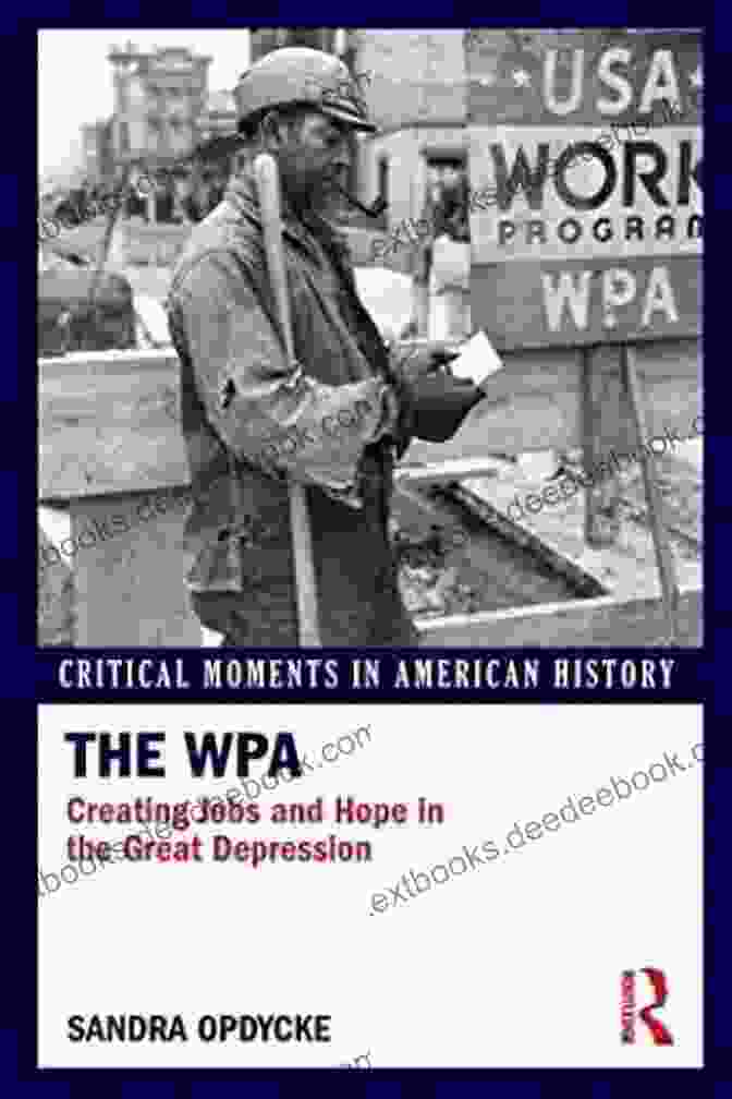 NRA Logo The WPA: Creating Jobs And Hope In The Great Depression (Critical Moments In American History)