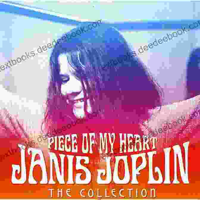 Piece Of My Heart Album Cover By Janis Joplin A Piece Of My Heart: A Poet S View Of Life