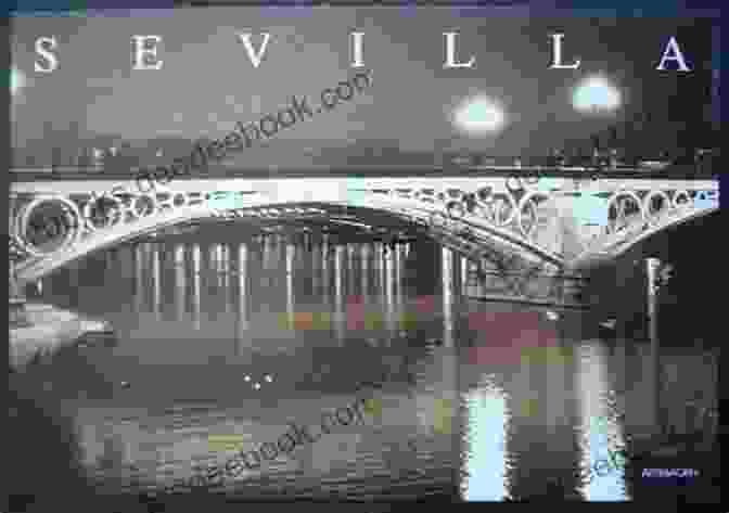 Postcard Of The Triana Bridge, Seville, Spain Postcards: A Visual Escape Through Seville