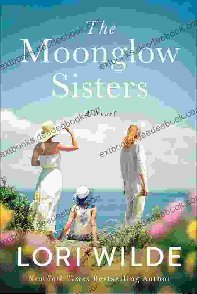 The Moonglow Sisters Standing On A Beach At Sunset The Moonglow Sisters: A Novel (Moonglow Cove 1)