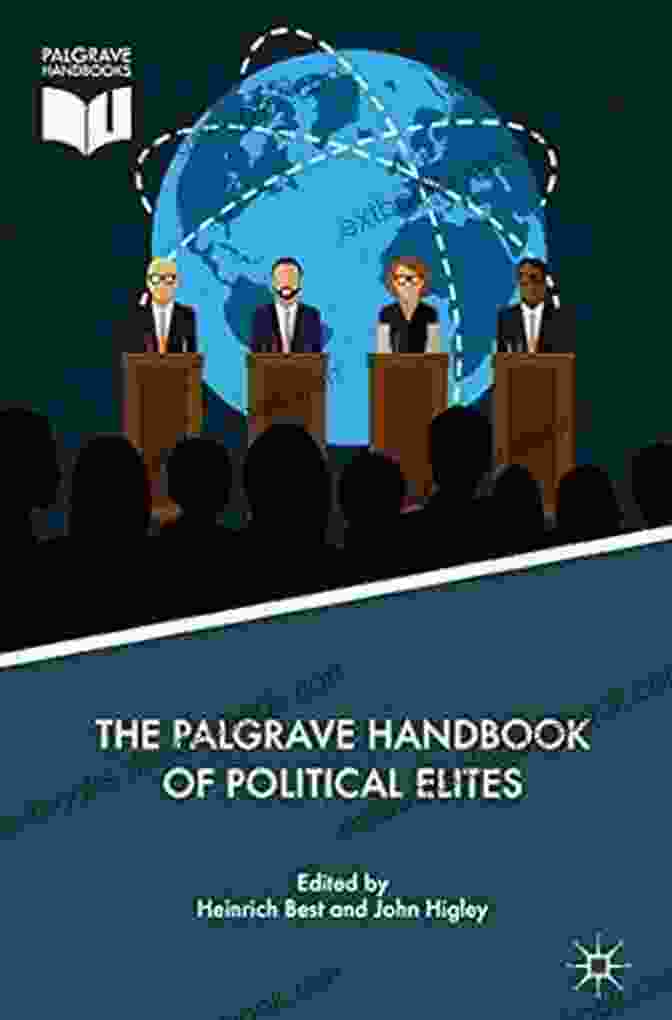 The Palgrave Handbook of Political Elites