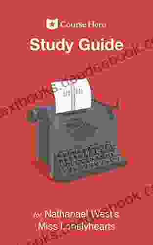 Study Guide For Nathanael West S Miss Lonelyhearts (Course Hero Study Guides)