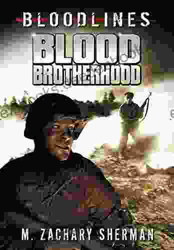 Blood Brotherhood (Bloodlines) M Zachary Sherman