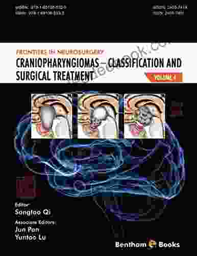 Craniopharyngiomas Classification And Surgical Treatment (Frontiers In Neurosurgery 4)