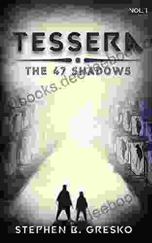 Tessera: The 47 Shadows: (A Teen And Young Adult Dystopian Fiction Series: Volume 1)