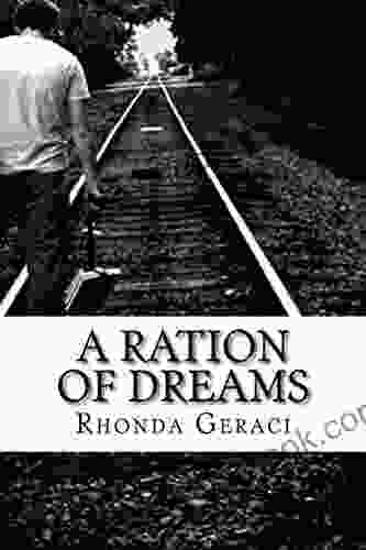 Ration Of Dreams Rhonda Geraci