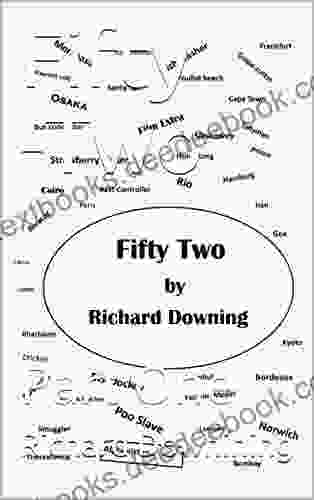 Fifty Two: Part One Richard Downing