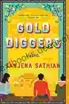Gold Diggers: A Novel Sanjena Sathian