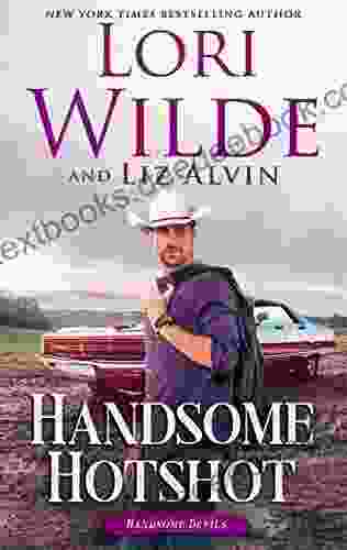 Handsome Hotshot: A Western Romance (Handsome Devils 5)