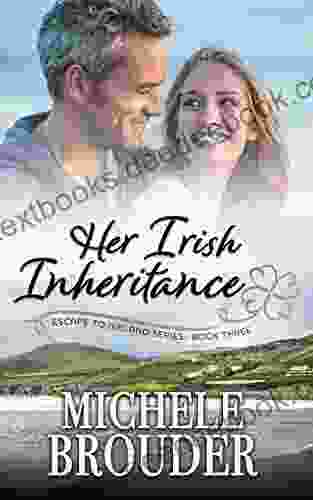 Her Irish Inheritance (Escape To Ireland 3)