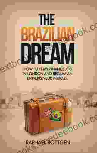 The Brazilian Dream: How I Left My Finance Job In London And Became An Entrepreneur In Brazil