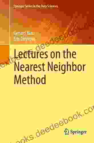 Lectures On The Nearest Neighbor Method (Springer In The Data Sciences)