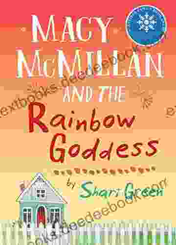 Macy McMillan And The Rainbow Goddess