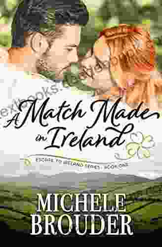 A Match Made In Ireland (Escape To Ireland 1)