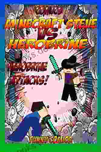 Comics: Minecraft Steve Vs Herobrine Herobrine Attacks (Herobrine Minecraft Ebooks Diary Funny Comics Comics For Kids Comic 1)