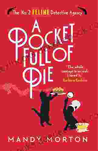 A Pocket Full Of Pie (The No 2 Feline Detective Agency 9)