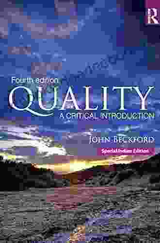 Quality: A Critical Introduction John Beckford