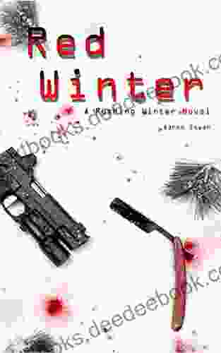 Red Winter: A Rushing Winter Novel