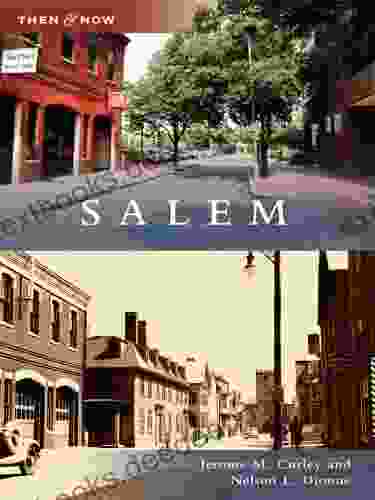 Salem (Then And Now) Jerome M Curley