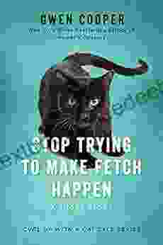 Stop Trying To Make Fetch Happen: A Short Story