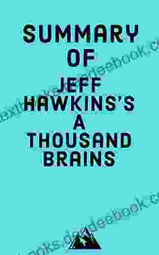 Summary Of Jeff Hawkins S A Thousand Brains