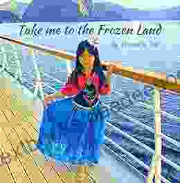 Take Me To The Frozen Land: Yoyo S Adventure To Meet Elsa In Norway (TwinSouls Fantasy 1)