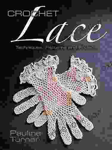 Crochet Lace: Techniques Patterns And Projects (Dover Knitting Crochet Tatting Lace)