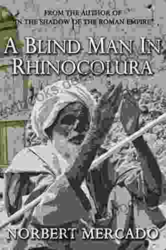 A Blind Man In Rhinocolura (The Rhinocolura 1)