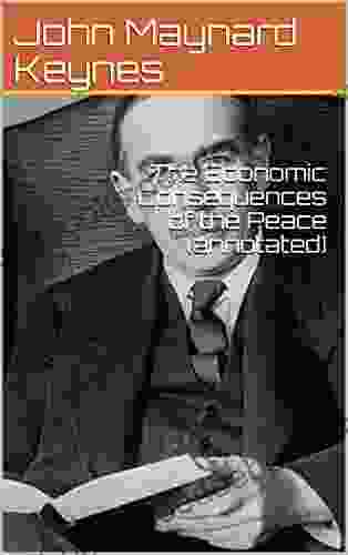 The Economic Consequences Of The Peace (annotated)
