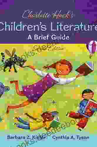 Charlotte Huck S Children S Literature: A Brief Guide