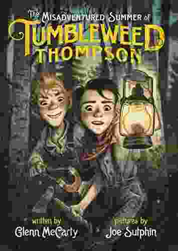 The Misadventured Summer Of Tumbleweed Thompson