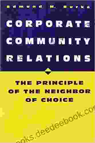 Corporate Community Relations: The Principle Of The Neighbor Of Choice