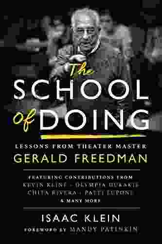 The School Of Doing: Lessons From Theater Master Gerald Freedman
