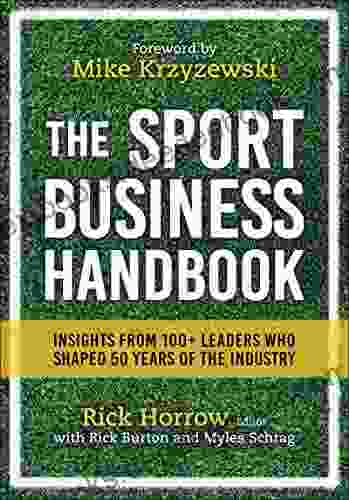 The Sport Business Handbook: Insights From 100+ Leaders Who Shaped 50 Years Of The Industry