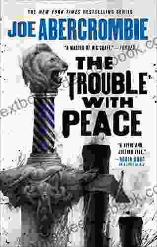 The Trouble With Peace (The Age Of Madness 2)