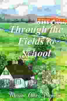 Through The Fields To School: My Life In Montana