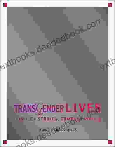 Transgender Lives: Complex Stories Complex Voices