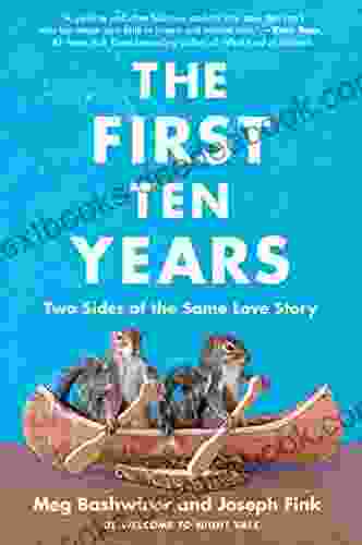 The First Ten Years: Two Sides Of The Same Love Story