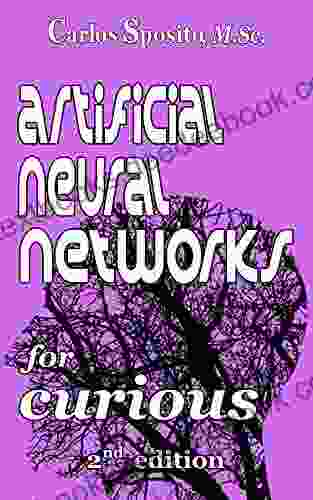 Artificial Neural Networks: For Curious In Artificial Intelligence