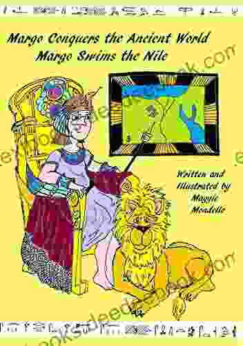 Margo Conquers The Ancient World: Margo Swims The Nile: Children S Adventure Learning