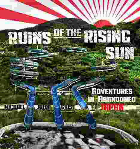 Ruins Of The Rising Sun: Adventures In Abandoned Japan