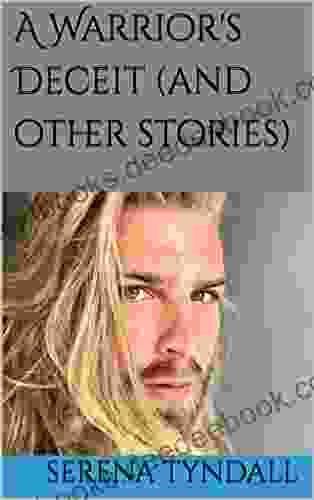 A Warrior S Deceit (and Other Stories)